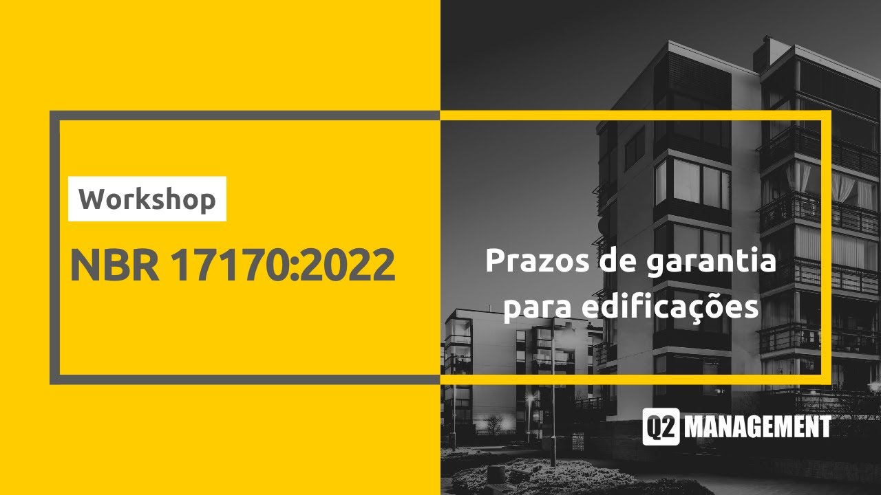 Conhecendo a NBR 17170 - Prazos de garantia para edificações