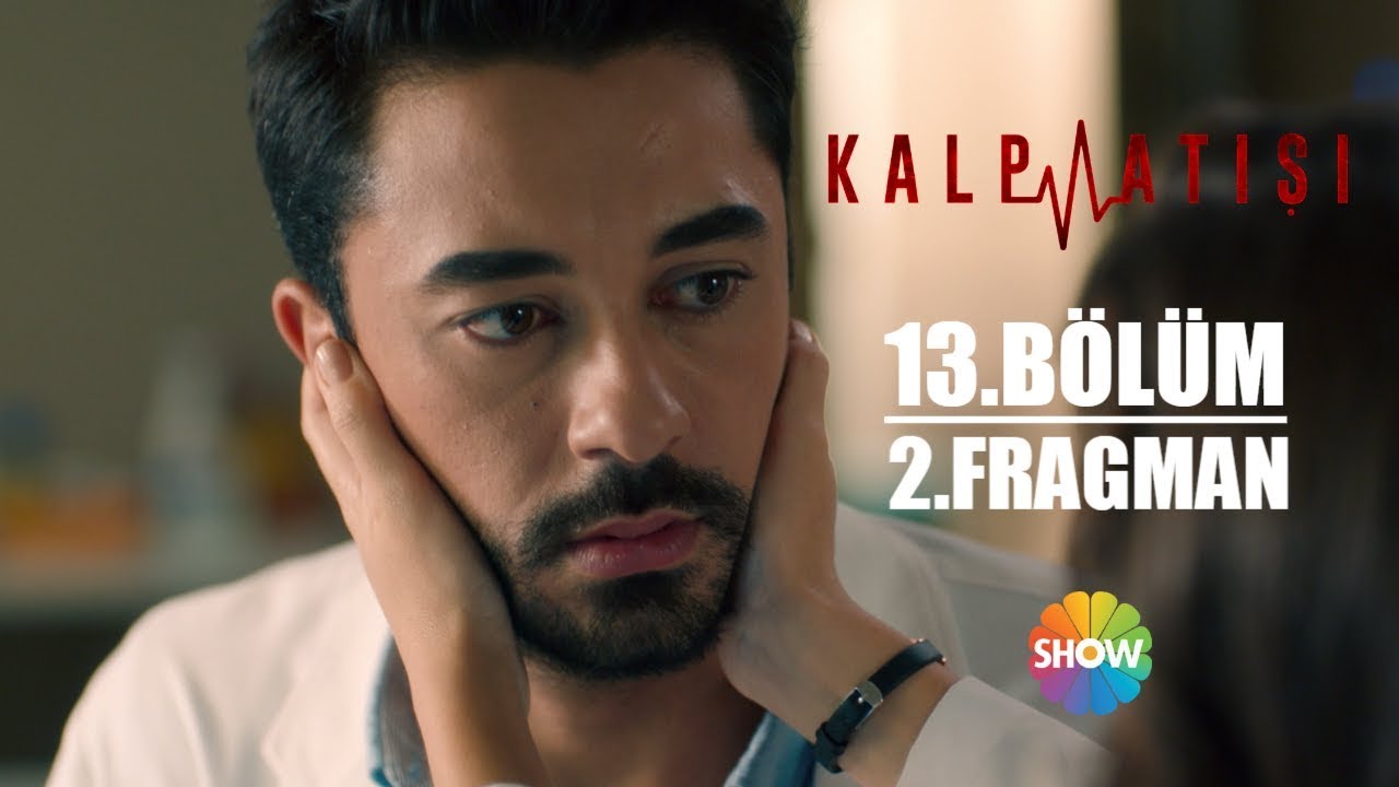 Kalp Atisi 13 Bolum 2 Fragman