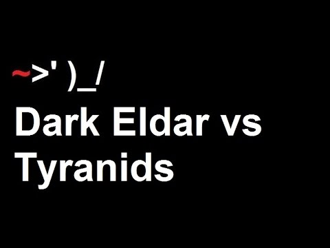 Battle Highlights 46: Dark Eldar vs Tyranids