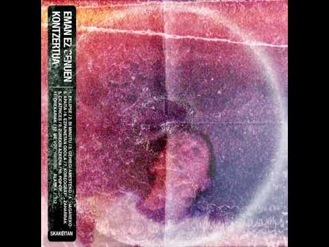 Skakeitan - Eman Ez Genuen Kontzertua [full live album ]