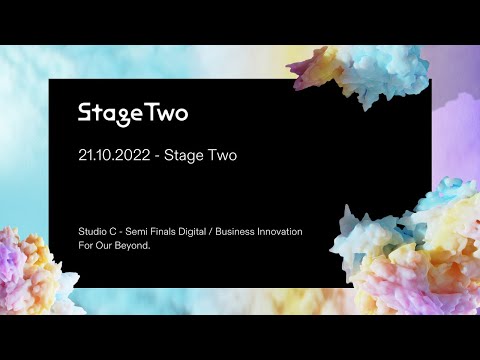 Stage Two Livestream | Day 2 | Studio C (Business / Digital Innovation Semi-Finals)
