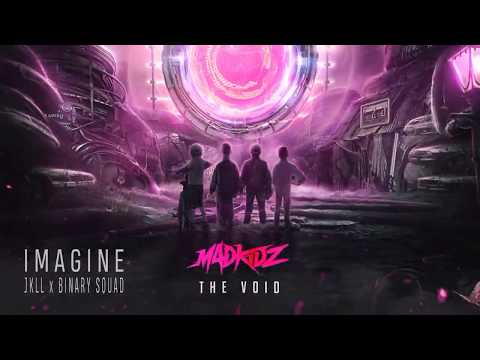 M4DKIDZ - IMAGINE (JKLL x BINARY SQUAD)