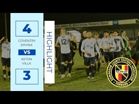BIRMINGHAM SENIOR CUP MATCH HIGHLIGHTS : Coventry Sphinx vs Aston Villa