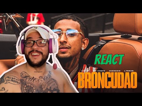 REACT | O ANCESTRAL - MD Chefe - Broncudão ft. 4Genesis, L7NNON (Prod. Lotta)