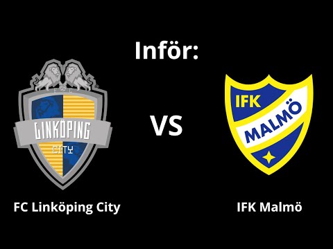 Inför: FC Linköping City - IFK Malmö