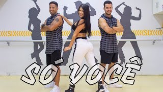 SÓ VOCÊ - Dennis Dj &amp; Mc G15 by Cia Nina Maya