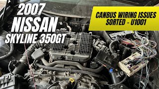 Fixed Skyline 350GT VQ35HR U1001 & U1000 CAN Error! | Wiring Nightmare Solved