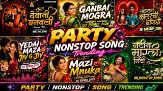 Download lagu Top Marathi DJ Nonstop Party Songs 2026 🔥 Ganbai Mogra | Lal Lal Colour Chi Bangdi | DJ Remix Mashup mp3 Download lagu Top Marathi DJ Nonstop Party Songs 2026 🔥 Ganbai Mogra | Lal Lal Colour Chi Bangdi | DJ Remix Mashup mp3