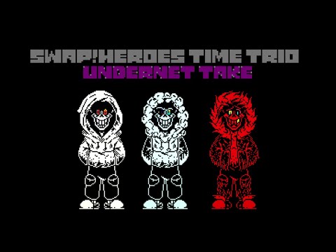 Swap!Heroes Time Trio - Trio of swapped killers (UnderNet Take)