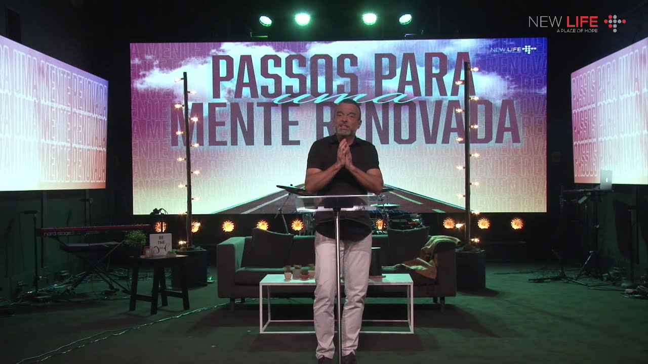 Passos para uma mente renovada | Pr. Manoel Oliveira | New Life Church