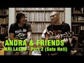 Andra Ramadhan - Satu Hati (Dewa 19 Cover) [Feat. Ari Lasso]