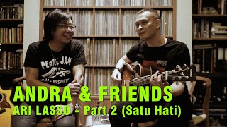 Download lagu ANDRA & FRIENDS - ARI LASSO (SATU HATI) PART 2 mp3