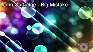 John Cartridge - Big Mistake
