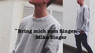 Bring mich zum Singen + lyrics -Mike Singer-