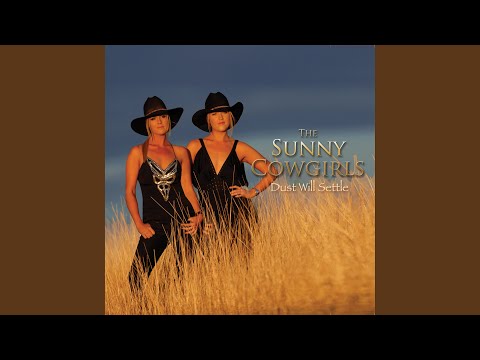 Dust Will Settle - The Sunny Cowgirls