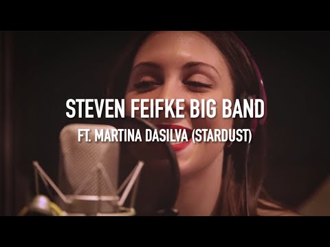 The Steven Feifke Big Band feat. Martina DaSilva - Stardust