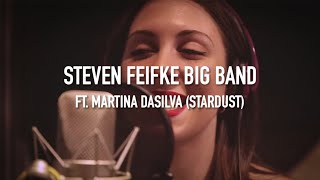 The Steven Feifke Big Band feat. Martina DaSilva - Stardust