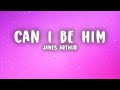 James Arthur - Can I Be Him