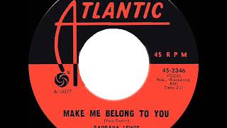 1966 HITS ARCHIVE: Make Me Belong To You - Barbara Lewis (mono 45)
