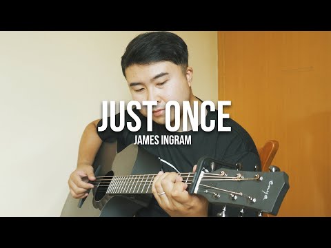 Just Once - James Ingram | Fingerstyle Guitar Cover