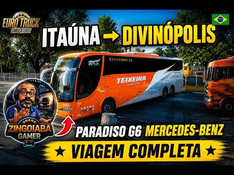 🚍 VIAGEM COMPLETA | Itaúna ➜ Divinópolis (MG) no ETS2 com Marcopolo Paradiso G6 1200 Mercedes-Benz!