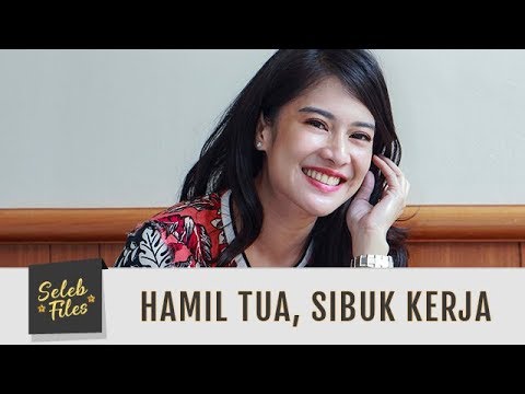 Seleb Files: Saat Hamil Tua Anak Pertama, Dian Sastro Masih Sibuk Kerja - Episode 48