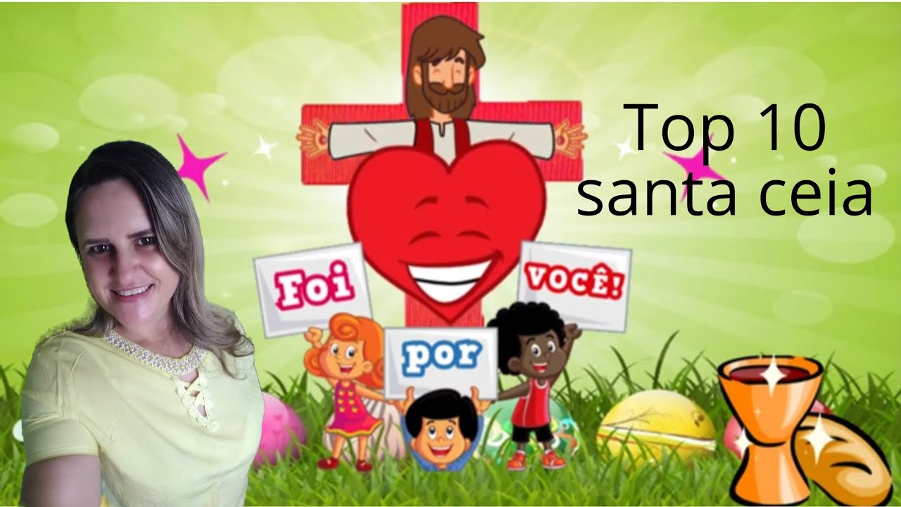 TOP 10 LOUVORES Infantis para cantar na Santa Ceia
