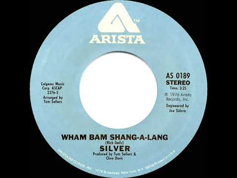 1976 HITS ARCHIVE: Wham Bam Shang-A-Lang - Silver (stereo 45)