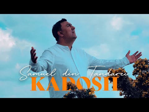 Samuel din Tandarei - 𝐊𝐀𝐃𝐎𝐒𝐇 | Videoclip Oficial #SFANT