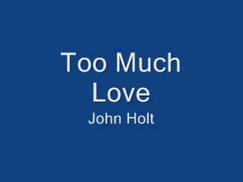 Too Much Love lyrics