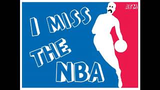 I MISS THE NBA by ATM