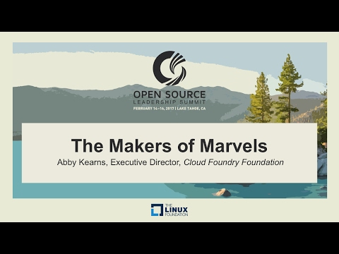 Keynote: The Makers of Marvels - Abby Kearns, Executive Director, Cloud Foundry Foundation