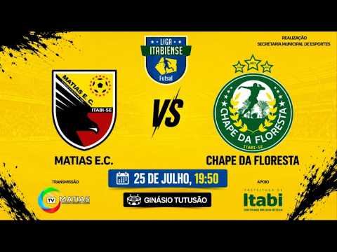 MATIAS A E.C vs CHAPE DA FLORESTA | LIGA ITABIENSE DE FUTSAL 2026