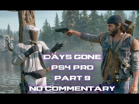 Days Gone Part 9 PS4 Pro Confronting O'Brian and "Saving" Lisa Again | Hard Mode | No Commentary