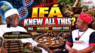 IFÁ, DNA, BINARY CODE & MEDICINE: WHAT OLUWO SOLAGBADE POPOOLA REVEALS