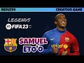 FIFA 23 | HOW TO CREATE SAMUEL ETO'O ON FIFA 23 | ITA_PS5