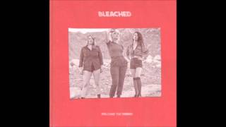Bleached - Wasted On You