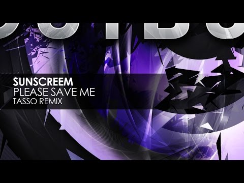 Sunscreem - Please Save Me (Tasso Remix)