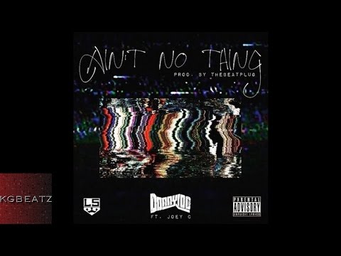 DonnyLoc ft. Joey C. - Aint No Thing [Prod. By TheBeatPlug] [New 2016]