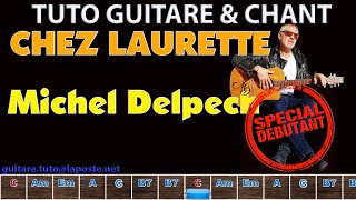 Tuto Guitare Chant dy©butants, inters Michel Delpech Chez Laurette