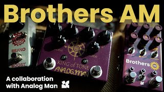 Video thumbnail for Brothers AM – A collaboration with Analog Man by chase bliss
