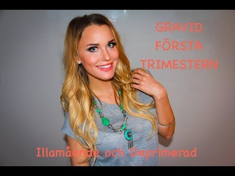 Gravid Första Veckorna - Illamående och Deprimerad