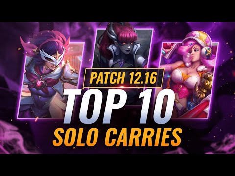 10 STRONGEST SOLO Carries for Solo Q on Patch 12.16 - League of Legends
