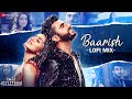 Baarish Lofi Mix | Half Girlfriend | Arjun Kapoor & Shraddha Kapoor | Ash King & Shashaa T | L3AD