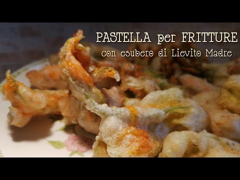 PASTELLA per frittura con esubero di lievito madre. Fiori di zucca in pastella