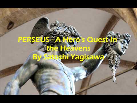 PERSEUS - A Hero's Quest in the Heavens By Satoshi Yagisawa