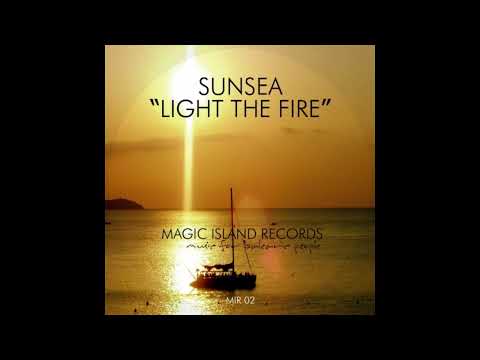Sunsea (feat. Alexander Perls) - Light the Fire