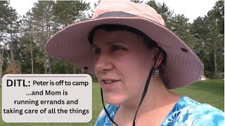 DITL: Peter goes to camp...and Mom is doing all the things