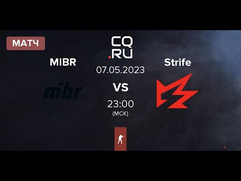 [RU] MIBR vs Strife | BO3 | ESEA Cash Cup Circuit 2023