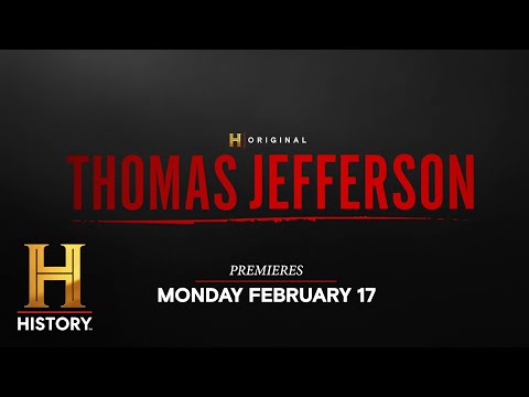 "Thomas Jefferson" Official Trailer | The HISTORY Channel 3-Night Event